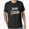 Local Legend - Funny Sarcastic by cidolopez