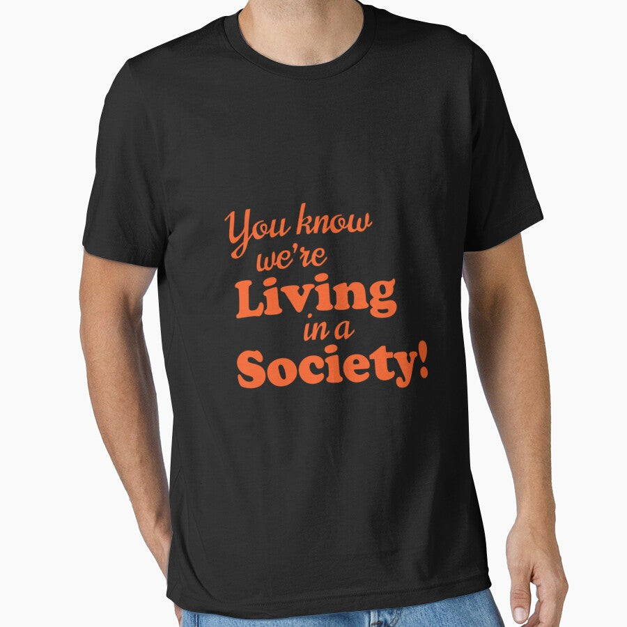 You know we're LIVING in a SOCIETY by KultDesigns
