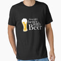 Things go better with Beer by goodtogotees