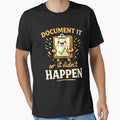 Document it or it didn't happen by JODYSMORGAN