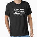SARCASM LOADING by JERKBASE