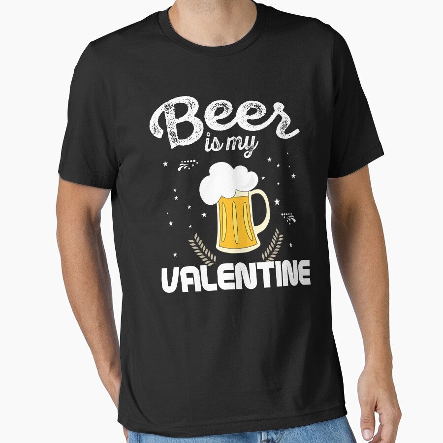 Beer Is My Valentine by TopDawgDesigns
