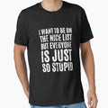 I Want To Be On The Nice List But Everyone Is Just So Stupid by megahamdesigns