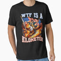 WTF Is A Kilometer Funny American Meme T-Shirt | Patriotic Humor Design by Teetreasure2