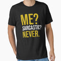Me Sarcastic Never - Funny Dark Humour Jokes by berlicaferinz