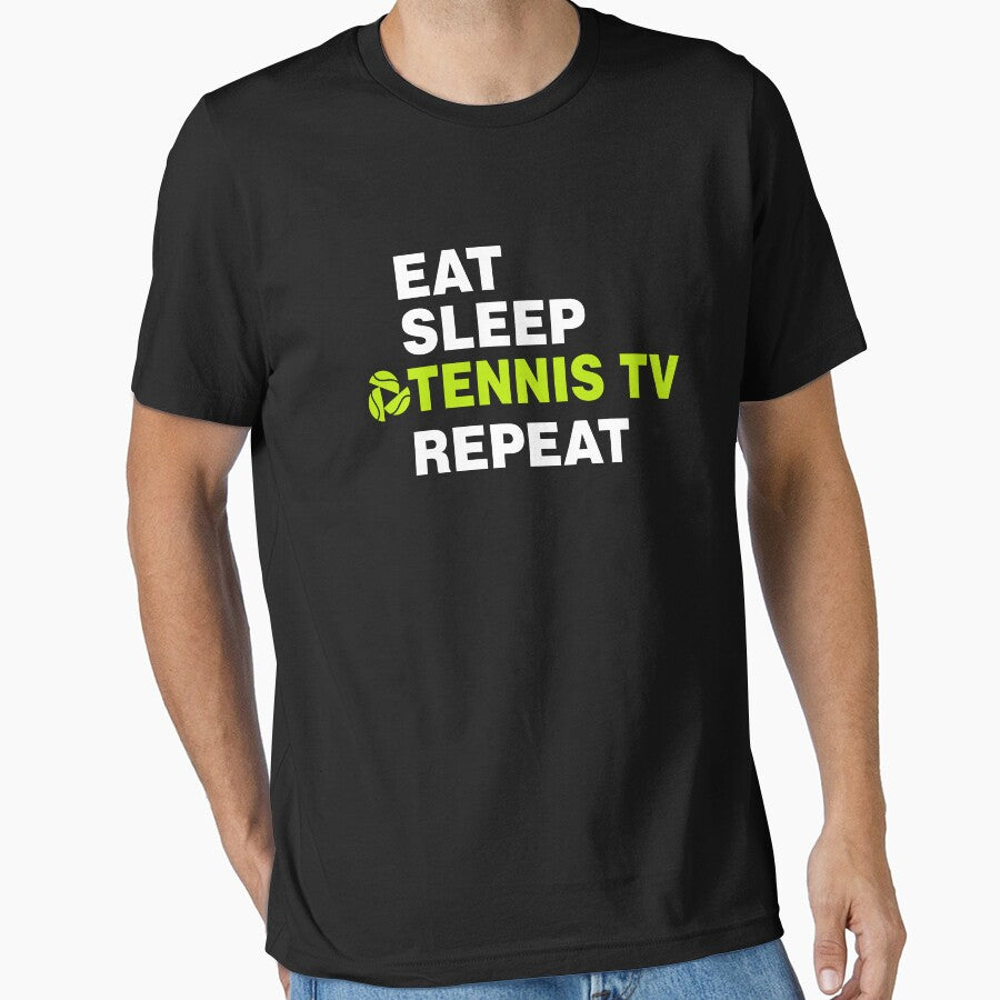 Eat Sleep Tennis TV Repeat by moabeArtistic