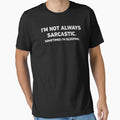 I'm Not Always Sarcastic Sometimes I'm Sleeping Funny by WhistleCloset