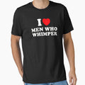 I Love Men Who Whimper I Heart Men Who Whimper Funny Saying by PatternFariss