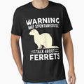 Warning I May Spontaneously Talk About Ferrets by OX-tright