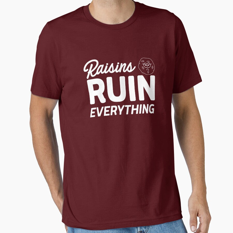 Raisins Ruin Everything by keepers