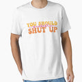 YOU SHOULD PROBABLY SHUT UP - sarcastic quote retro style by KatisDesign