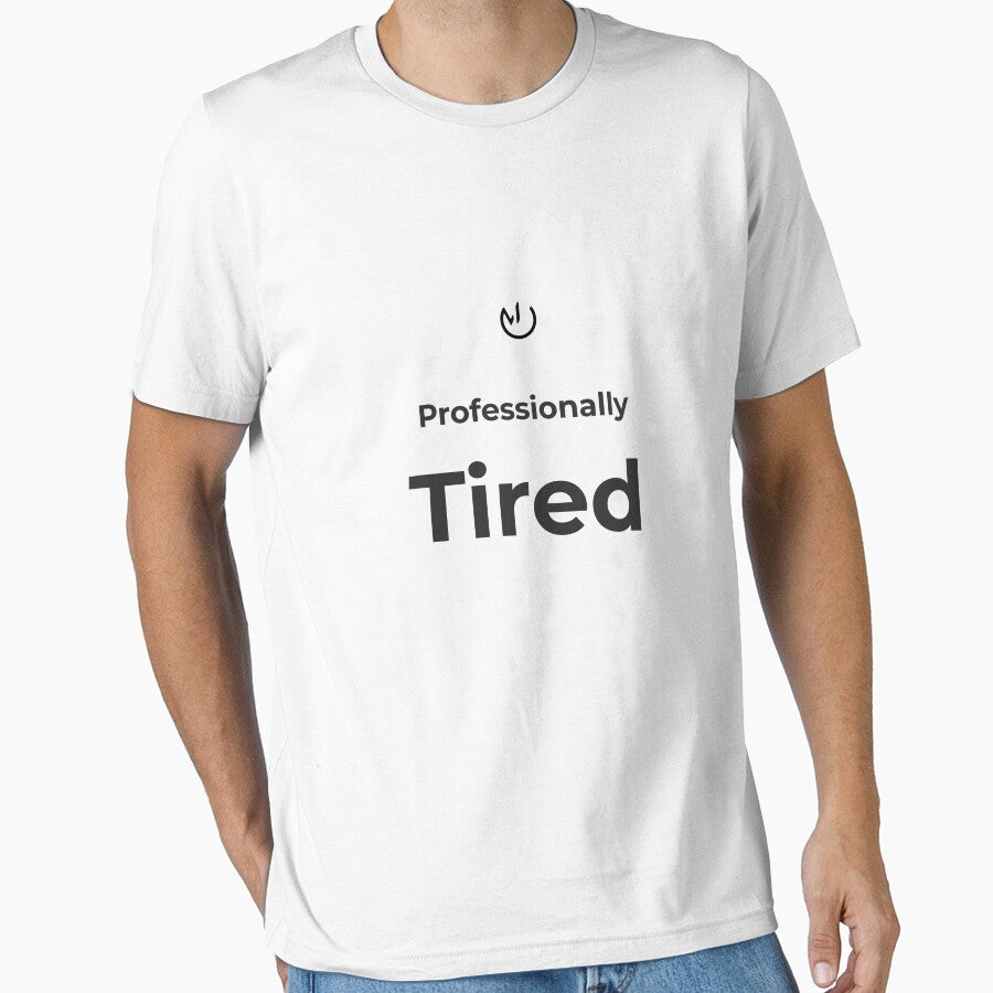 Professionally Tired – Funny Office Humor Minimalist Design by mostly_offline