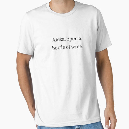 Alexa, open a bottle of wine by teez4dayz