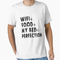 Wifi+Food+Bed=Perfection t-shirt by bestdesigns2020