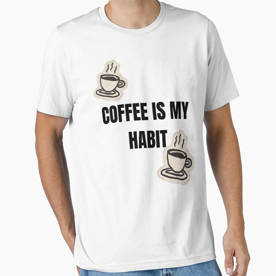 Coffee Is My Habit Funny Coffee Lover Minimalist T-Shirt by VioletCreatives