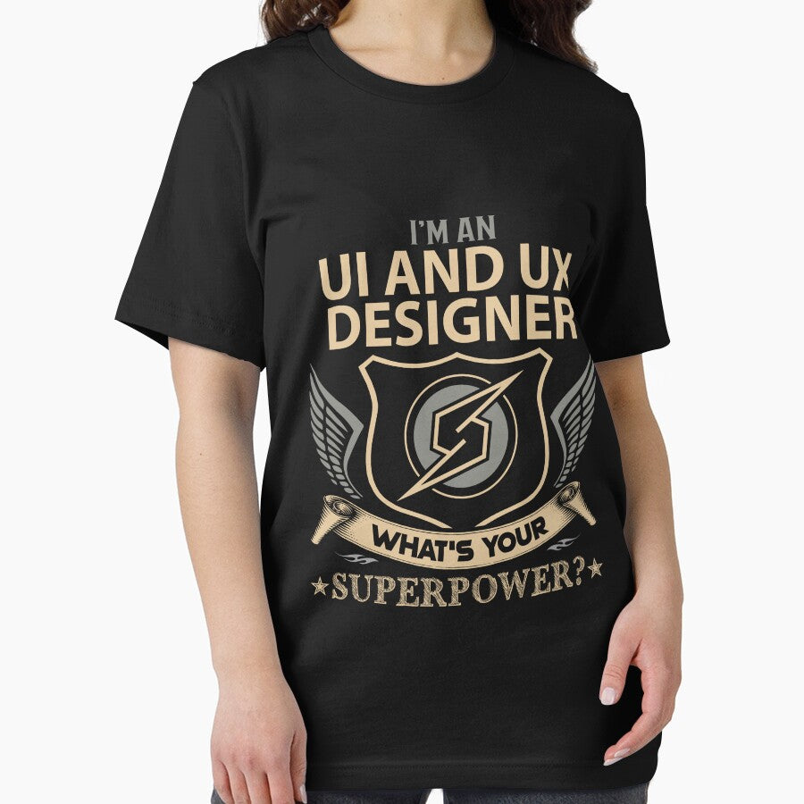 Ui And Ux Designer T Shirt - Superpower Job Gift Item Tee by watkinsmat