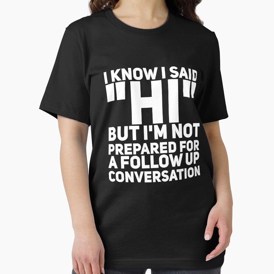 I know I said "Hi" but I'm not prepared for a follow-up conversation by alexmichel91