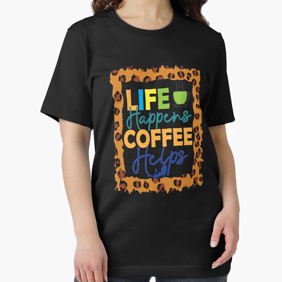 Life Happens Coffee Helps by OliDesigns