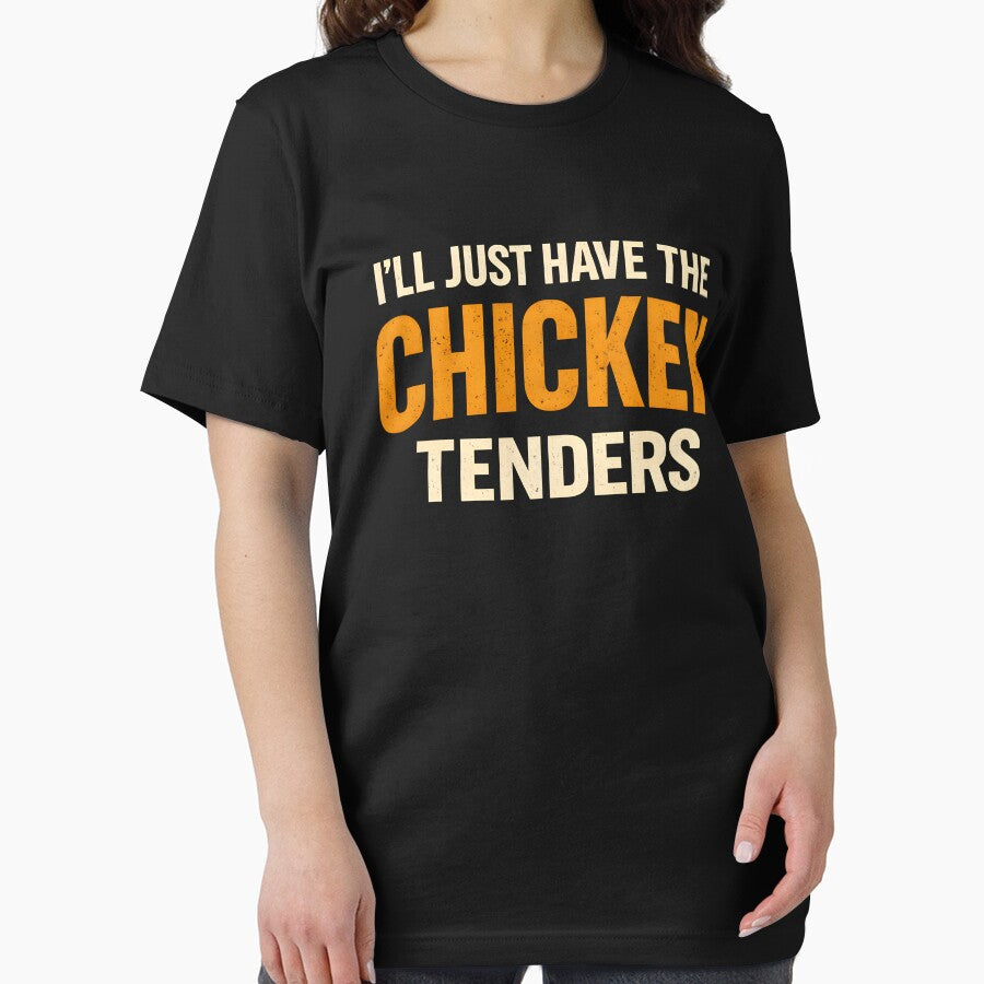 I'll Just Have The Chicken Tenders Funny Food Lover Picky Eater by SofenArt