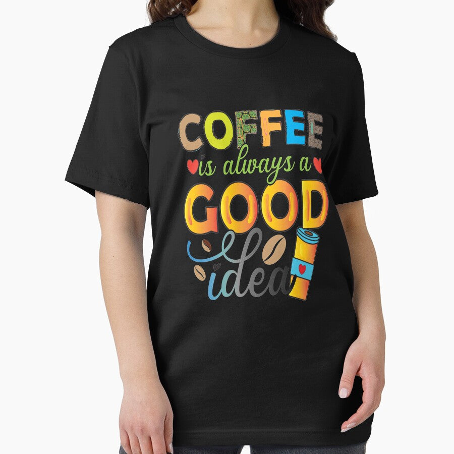 Coffee Is Always A Good Idea by OliDesigns