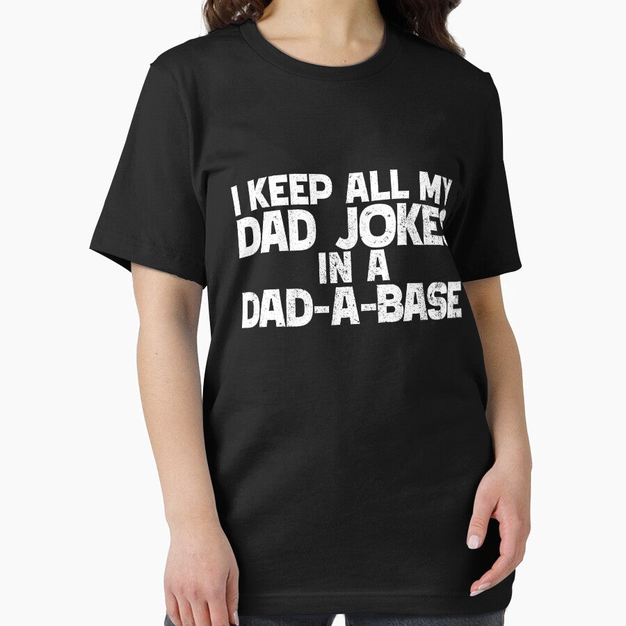 I Keep All My Dad Jokes In A Dad-A-Base Dad Jokes Gear by DynamicDesign