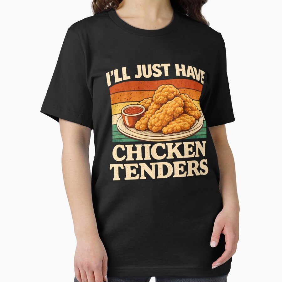I'll Just Have Chicken Tenders Food Lover Funny Picky Eater by SofenArt