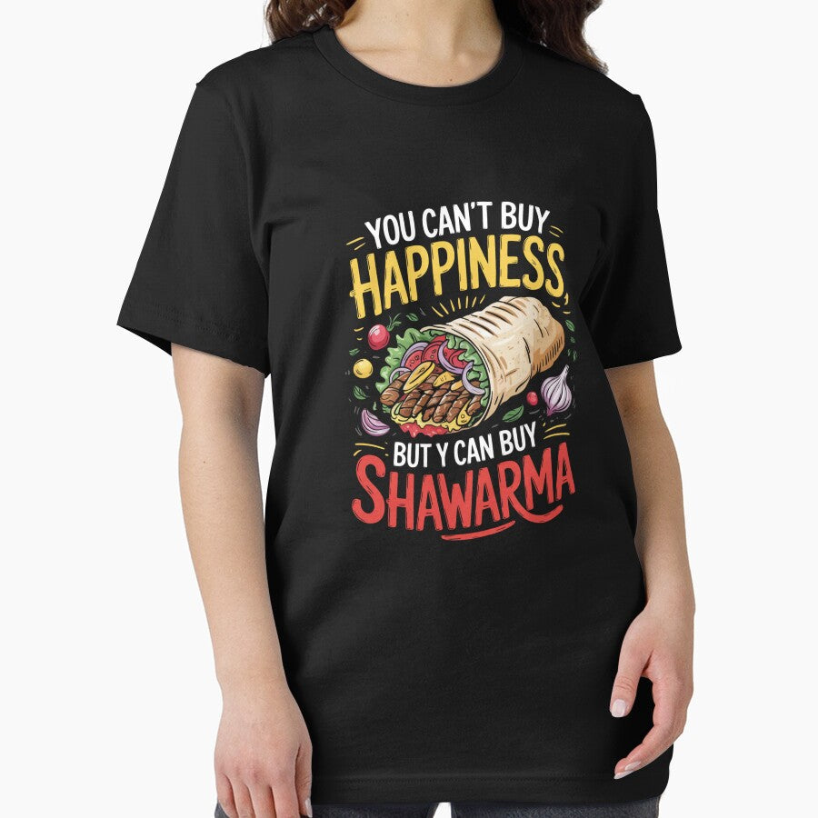 You Can't Buy Happiness But Y Can Buy Shawarma Foodie by CORJIDOG-ART