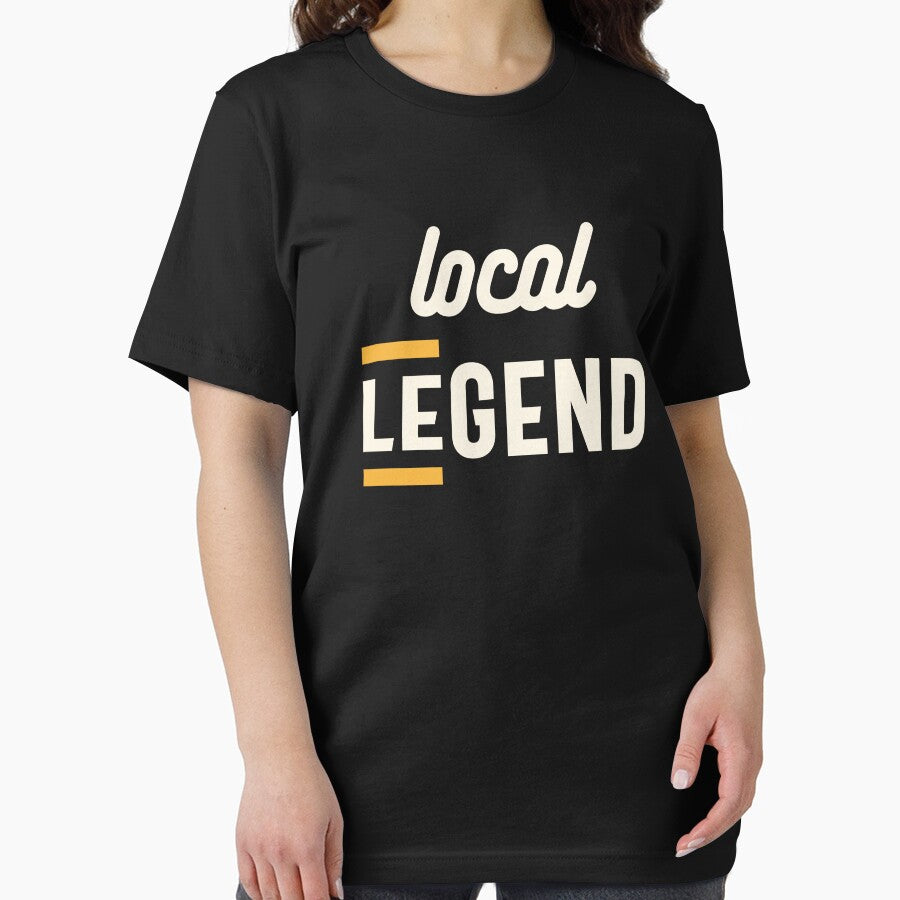 Local Legend - Funny Sarcastic by cidolopez