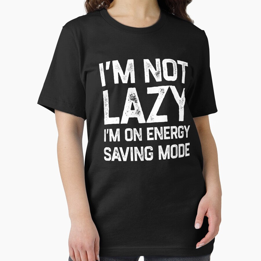 I'm Not Lazy I'm on Energy Saving Mode by TinysKaden