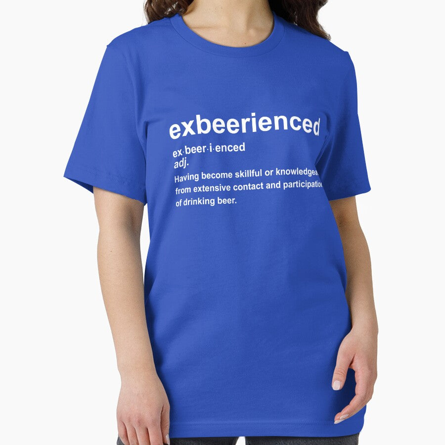 Exbeerienced - Experienced beer drinker definition by goodtogotees