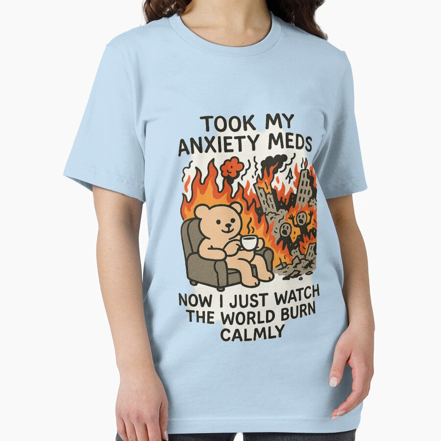 Took My Anxiety Meds by Mental Schitz