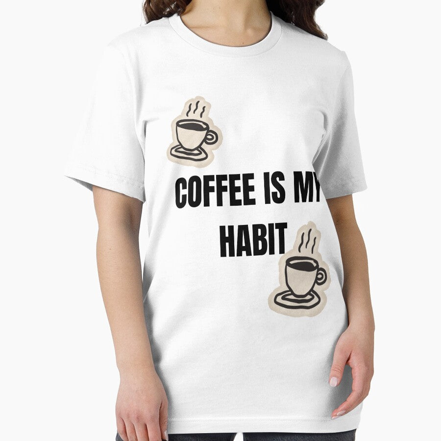 Coffee Is My Habit Funny Coffee Lover Minimalist T-Shirt by VioletCreatives