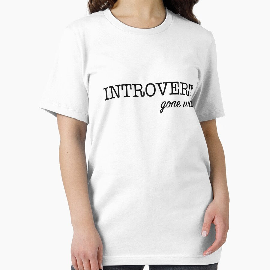 Introvert Gone Wild by ArtsAndTees
