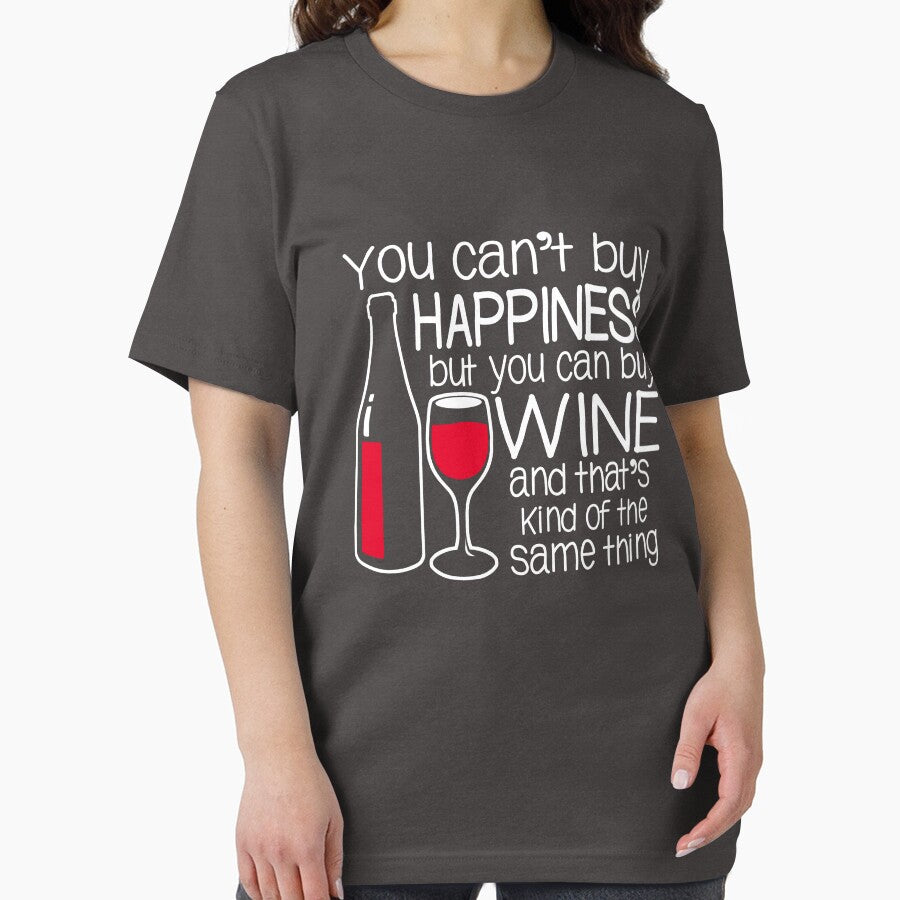You can't buy happiness but you can buy wine by goodtogotees