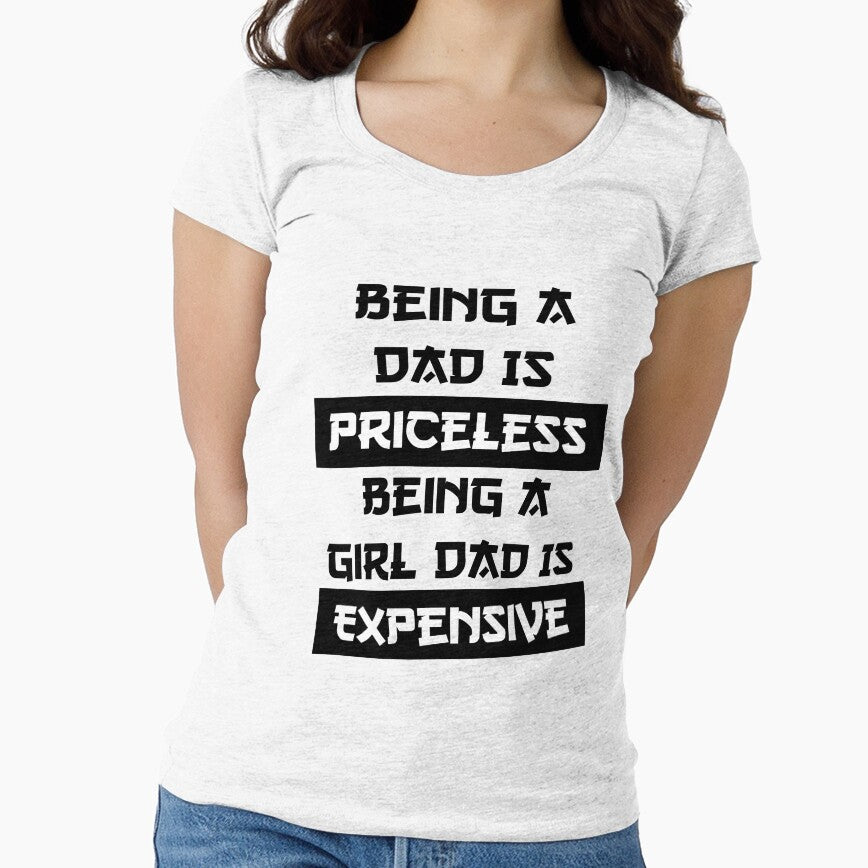 Being A Dad Is Priceless Being A Girl Dad Is Expensive by Halabe art
