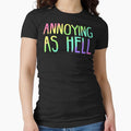 ANNOYING AS HELL by FandomizedRose