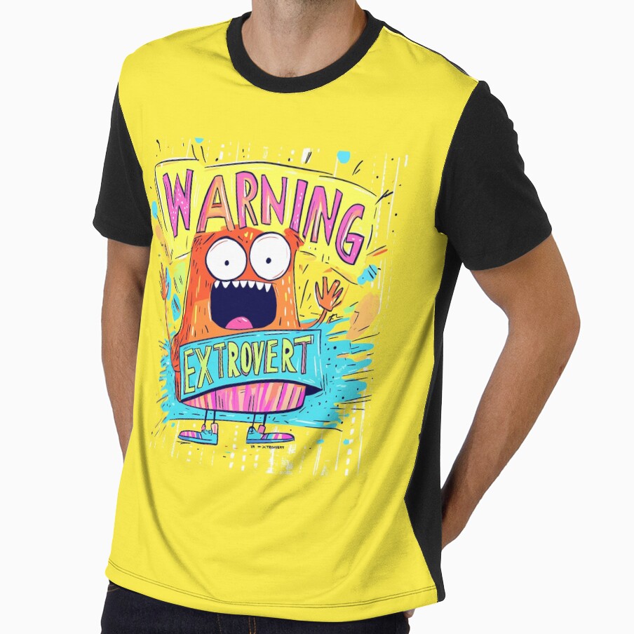 Crazy Fun "Warning: Extrovert" Graphic Design by Artbyminga