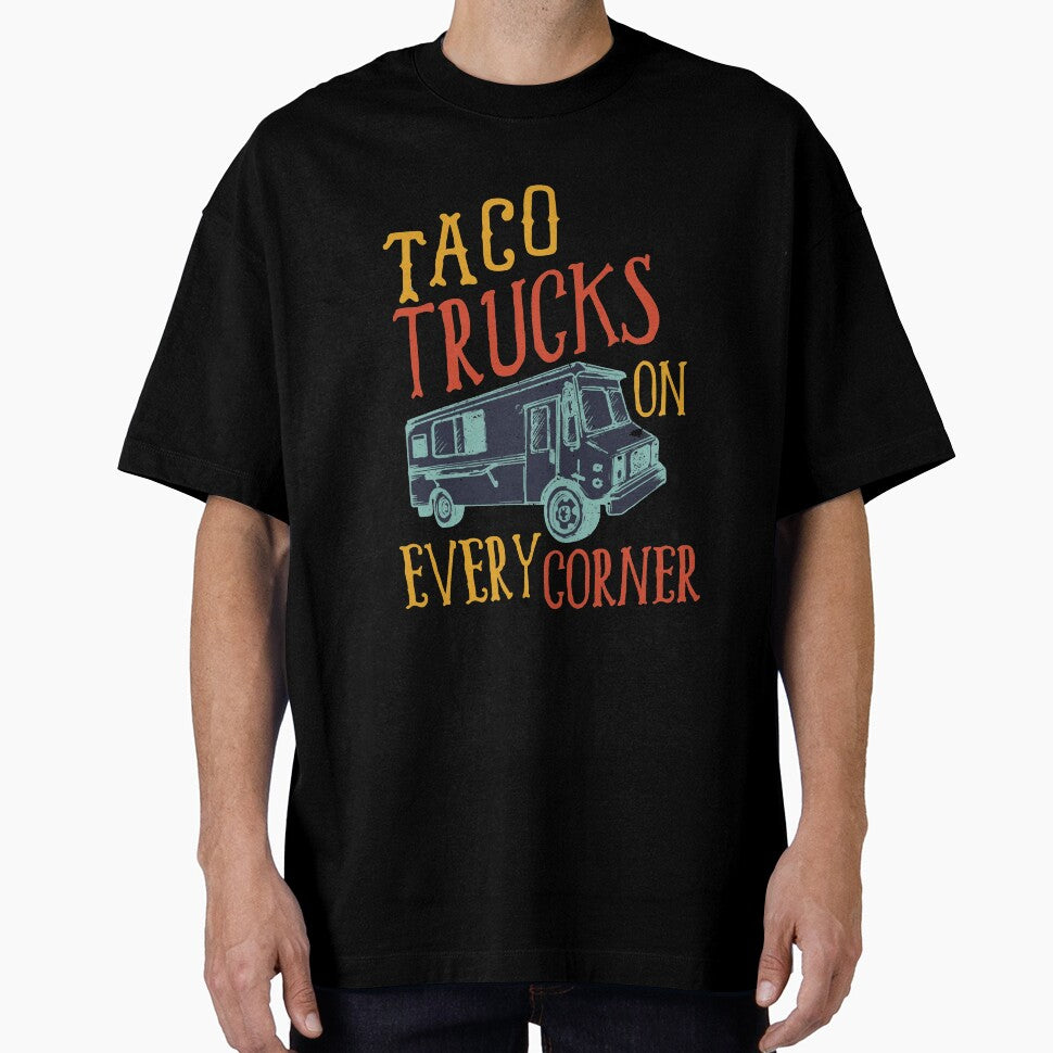 Taco Trucks On Every Corner by Mad Over Store