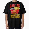 Dad Tax Making Sure It's Not Poisoned - Funny Father's Day by legendaryskins