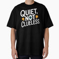 Quiet, Not Clueless by Vistone