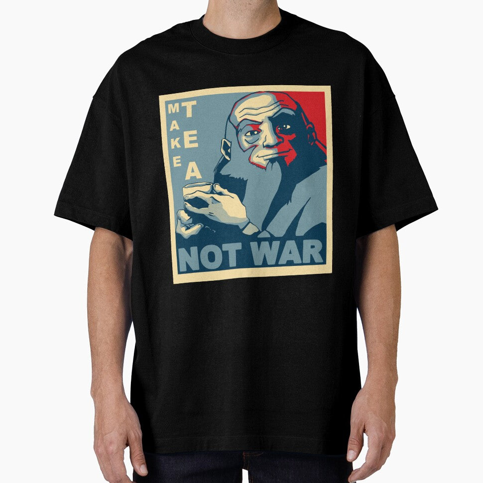 Iroh "Make Tea Not War" by wcqaguxa