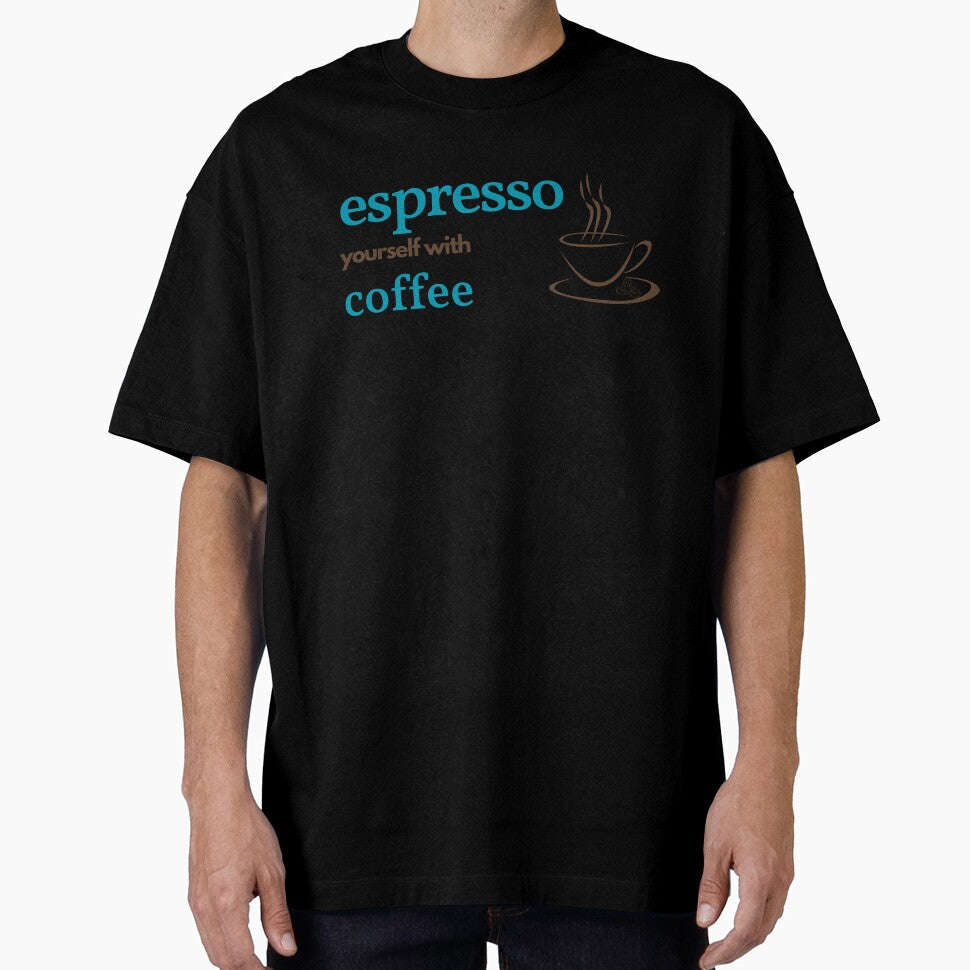 Espresso yourself with coffee by GediaPrints