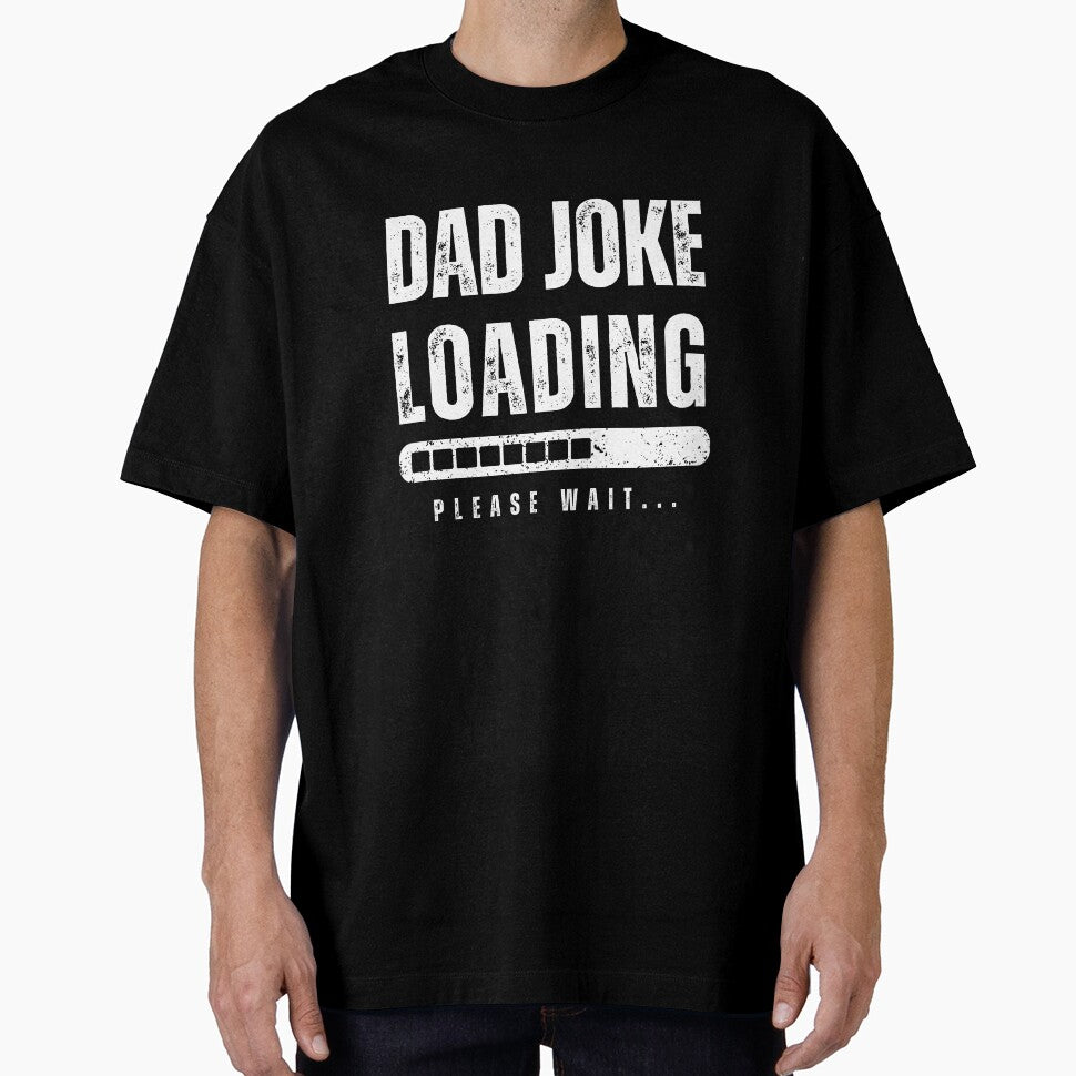 Dad Joke Loading Please Wait - Funny Fathers Day by warrior3hsan