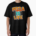 Funny Pizza Shirts Pizza Is Life For Pizza Lovers Pizza Party Clothing by Leopardman25