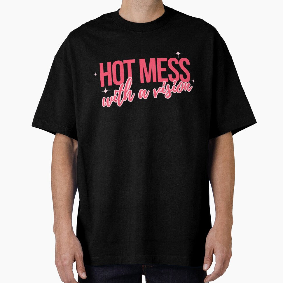 Hot mess with a vision by Hustle Mood Studio