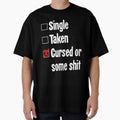 Single, Taken, Cursed or Some Shit by Good-Looking Corpse