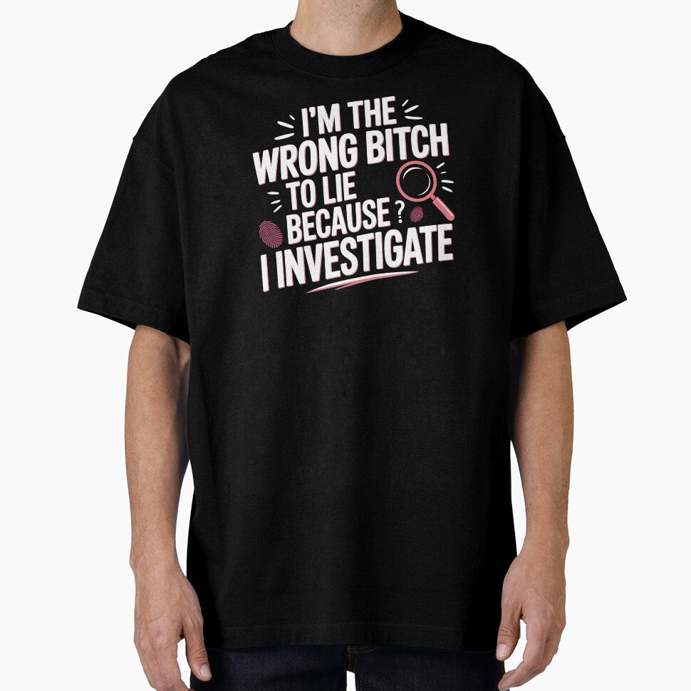 I'm The Wrong Bitch To Lie – Sarcastic Saying Strong Attitude by Redgiant87x