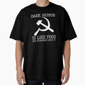 Dark Humor Is Like Food Not Everyone Gets It - Anti Communism Hammer And Sickle by Styrman