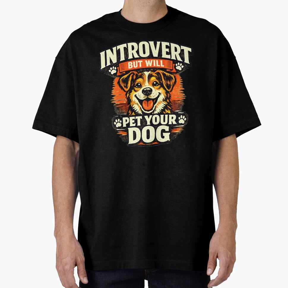 Introvert But Will Pet Your Dog– Funny Dog Lover Introvert Humor by AdicretorDesign