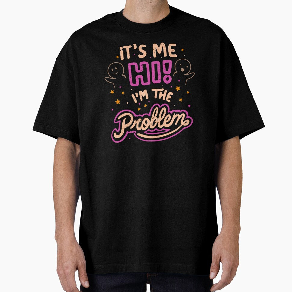 Its Me Hi I Am The Problem  - Funny Sarcasm Lettering Dark Humor Gift by koalateess